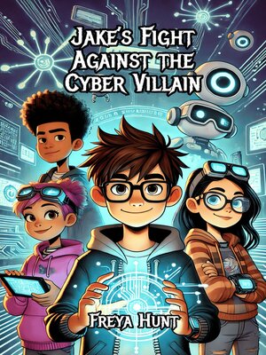 cover image of Jake's Fight Against the Cyber Villain